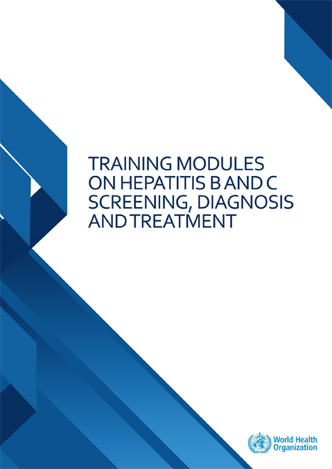 Training Modules on Hepatitis B and C Screening, Diagnosis and Treatment